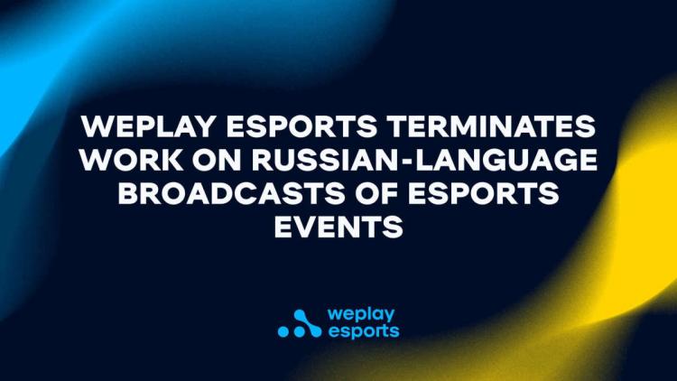 WePlay Esports, Rusça projeler için desteği askıya aldı