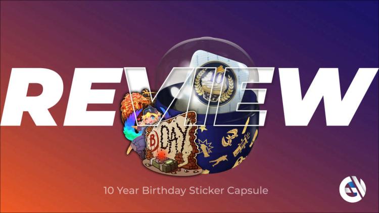 10 Years Birthday Stikcer Capsule: Yıl Dönümü En İyi Çıkartma İncelemesi CSGO