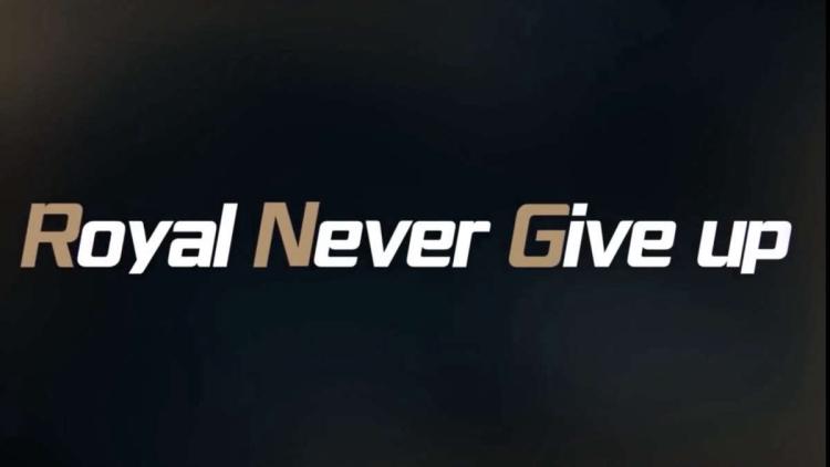 Royal Never Give Up sezon kadrosunu açıkladı