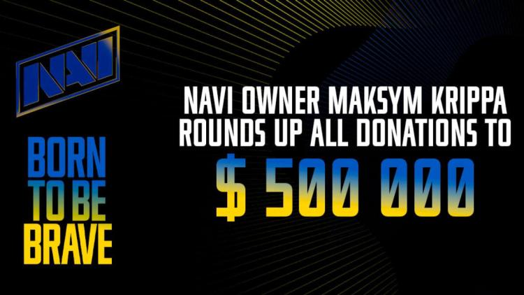 NaVi, bir yardım turnuvasının parçası olarak Ukrayna'ya yardım etmek için 500.000$ topladı Born to be Brave