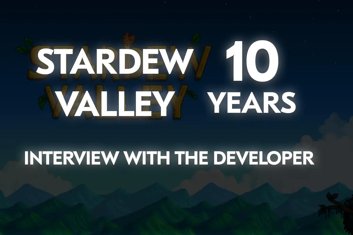 Stardew Valley 10 Yaşında: Rahatlama, Doğa ve Sadık Hayran Kitlesi Hakkında Geliştirici Röportajı