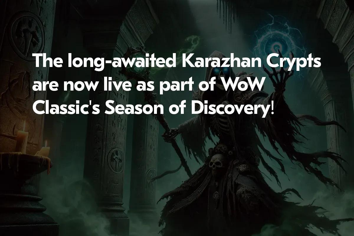 Karazhan Crypts Zindanı Artık WoW Klasik Sezonunda Oynanabilir