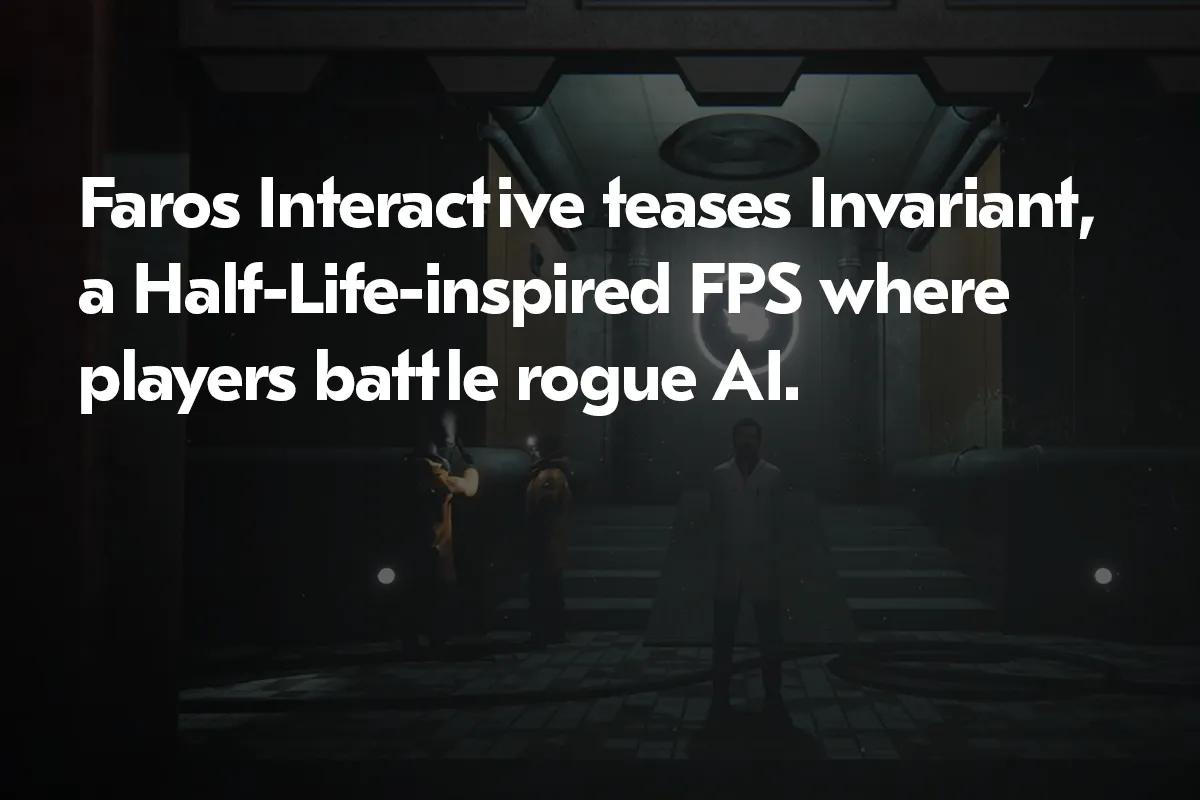 Invariant: Faros Interactive'den Yarı Yaşamdan Esinlenen Yeni FPS Tanıtımı