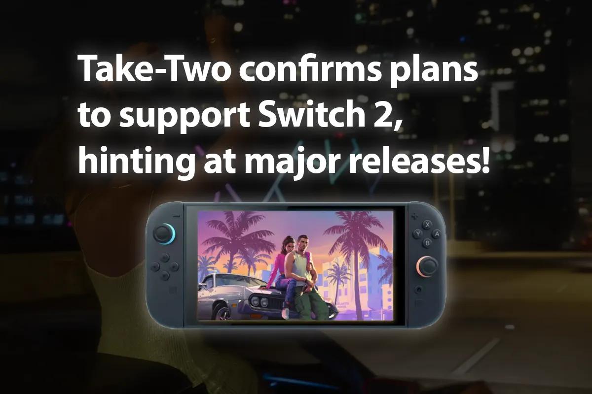 Take-Two Switch 2'yi Desteklemeyi 'Tamamen Bekliyor'