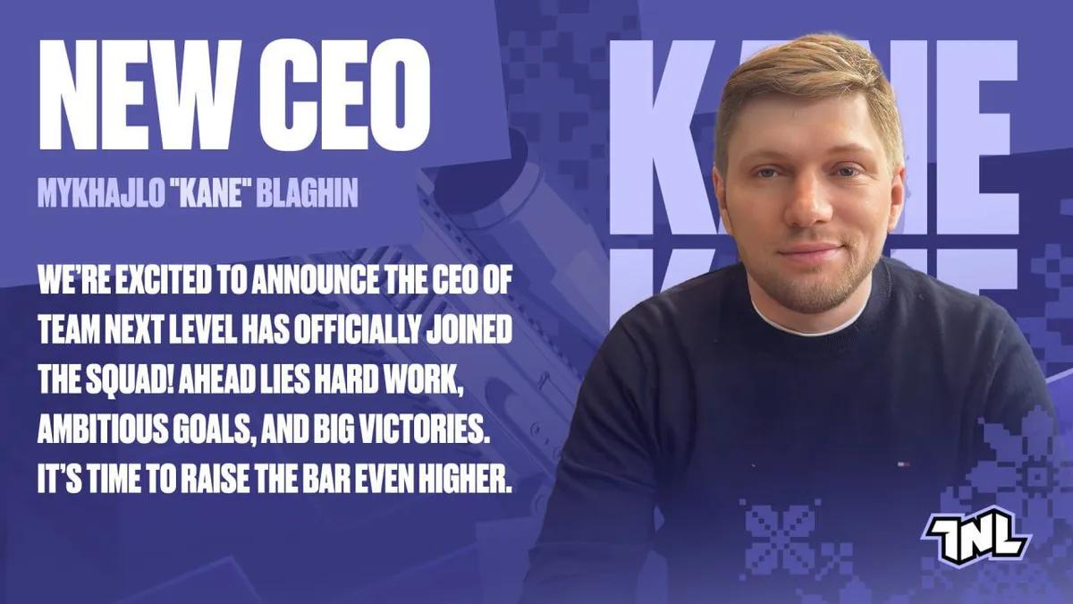 Mykhailo "Kane" Blahin Next Level Takımının CEO'su Olarak Atandı
