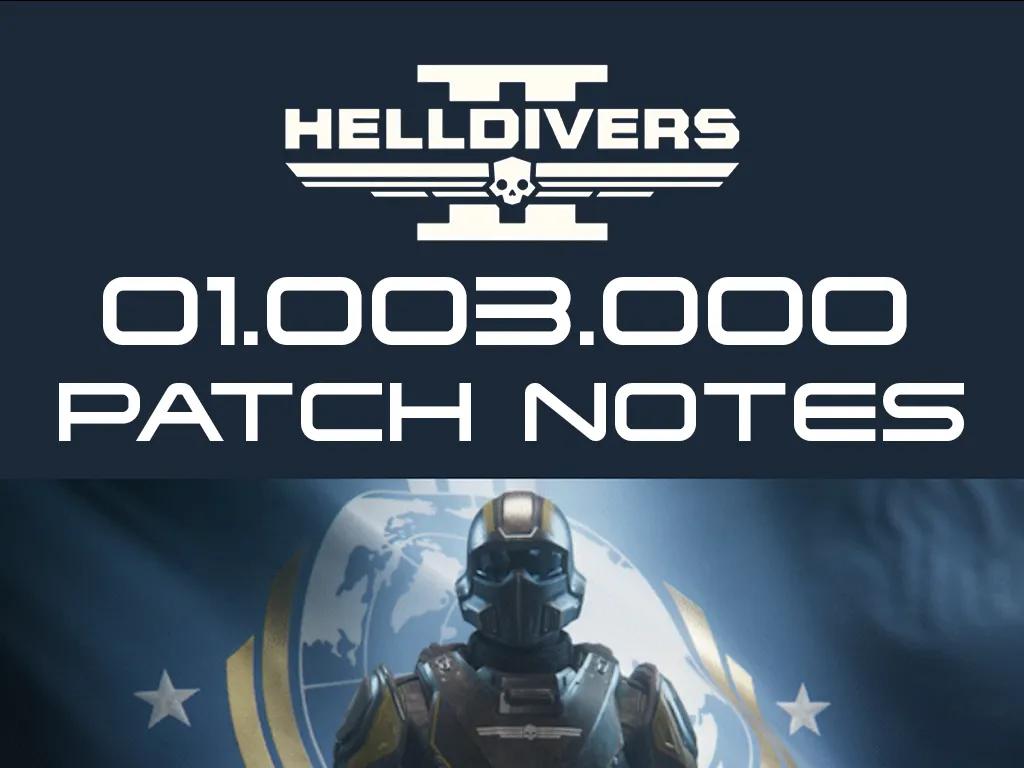 Helldivers 2 01.003.000 Yama Notları Dökümü - Yeni Düşmanlar, Silah Özelleştirme, Büyük Düzeltmeler