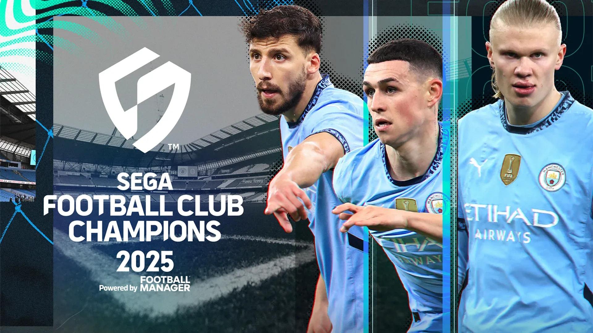 SEGA Football Club Champions 2025, Futbol Stratejisini Tüm Platformlara Getiriyor
