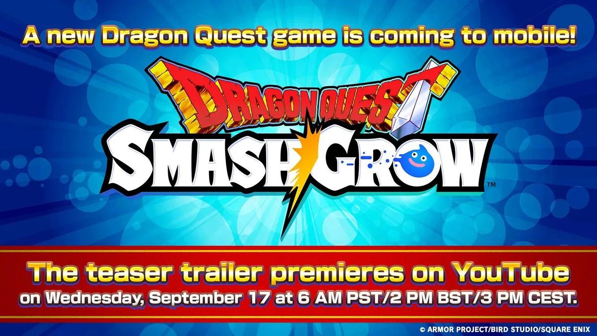 Square Enix Android ve iOS için Dragon Quest Smash/Grow'u Açıkladı