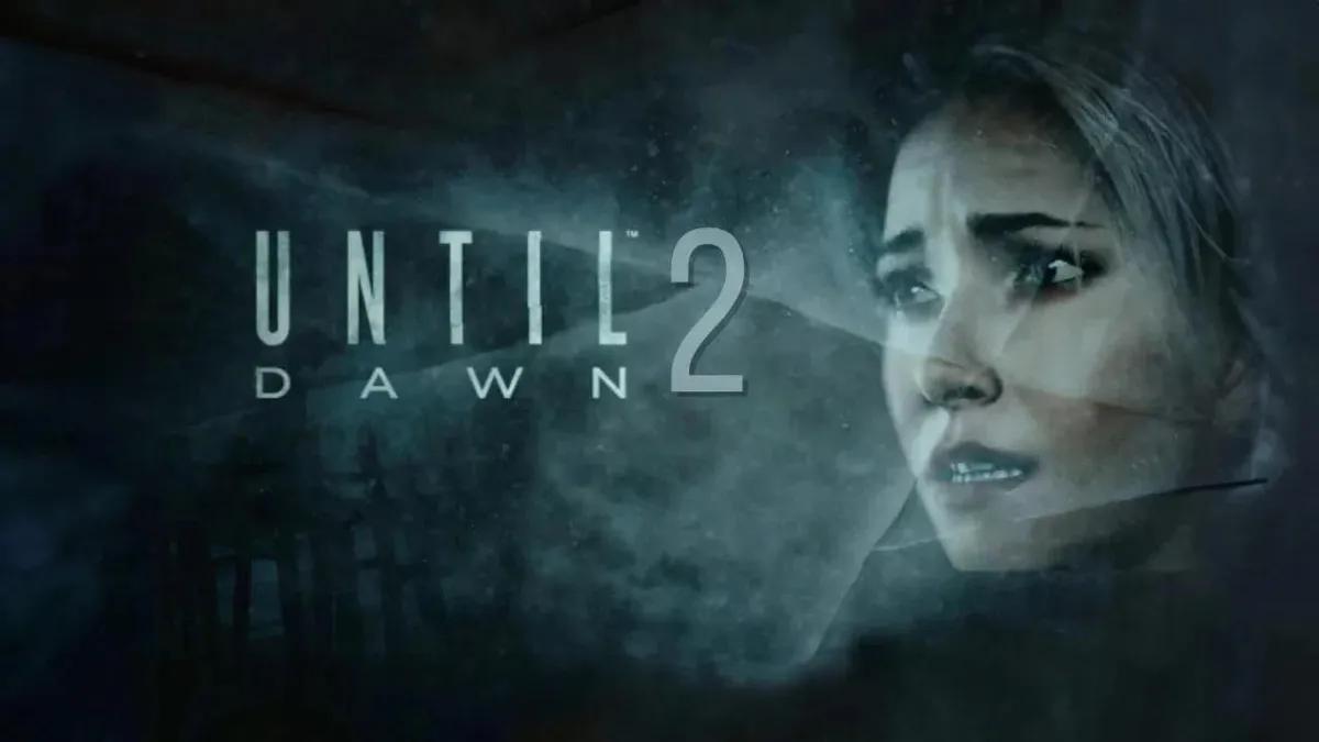 Until Dawn 2'nin Geliştirilmekte Olduğu Bildirildi - Şimdiye Kadar Bildiklerimiz