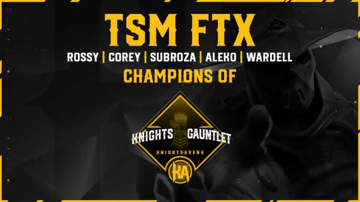 TSM, Knights Arena Monthly Gauntlet 2022'nin kazananı oldu: February