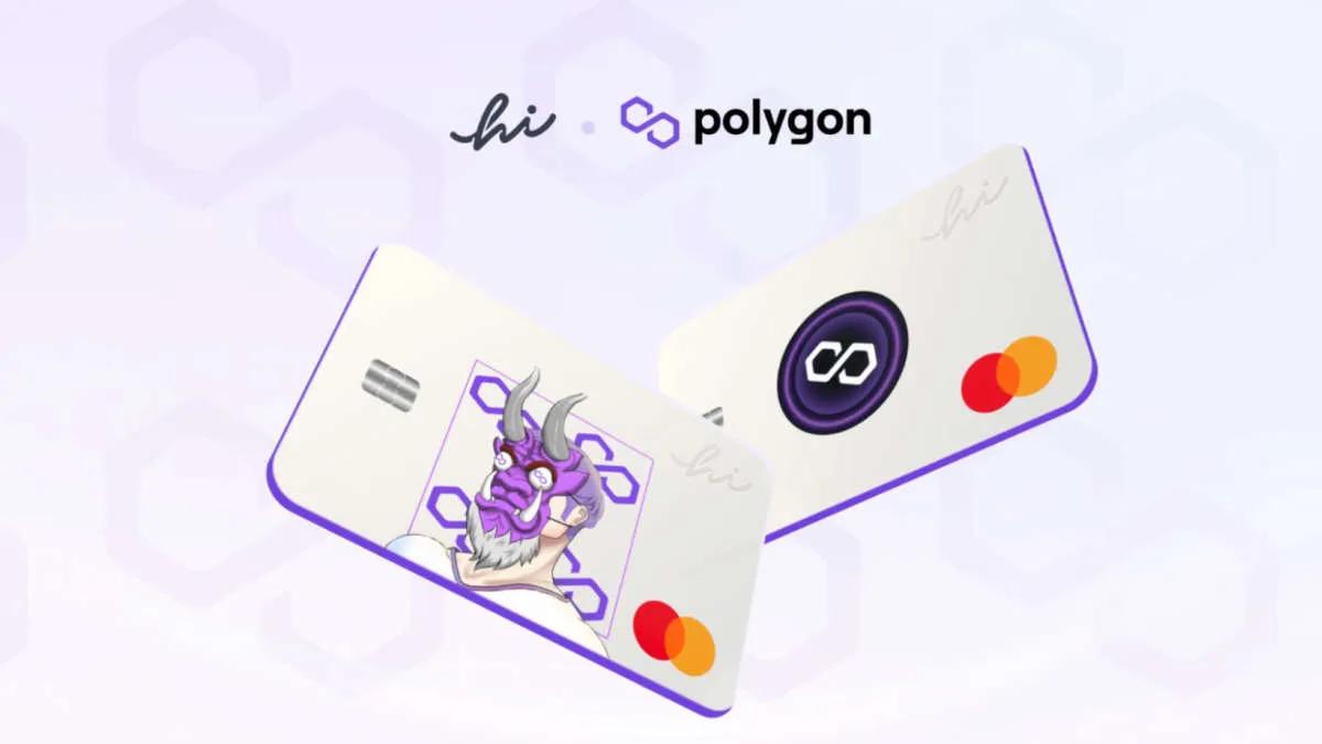 Polygon, Hi ile birlikte bir banka kartı çıkarmaya başladı NFT- Mastercard