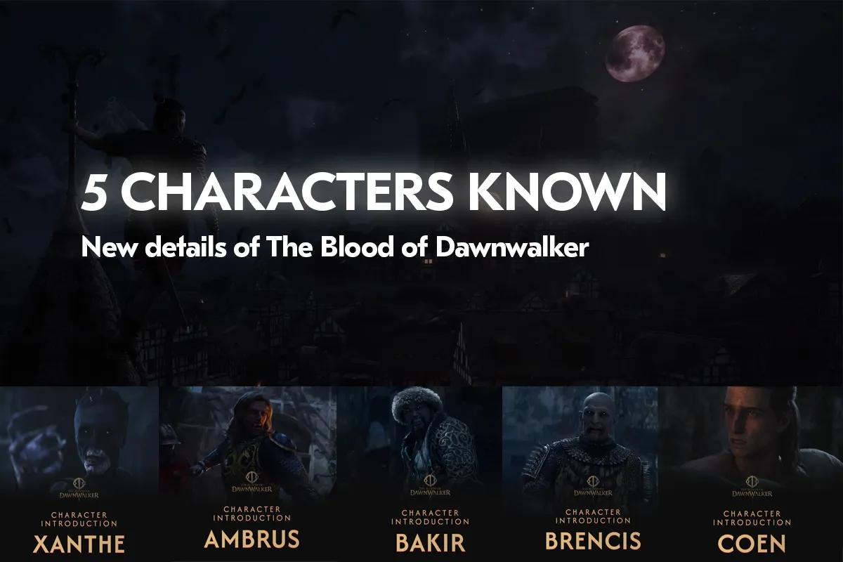 The Blood of Dawnwalker: Five Vampires'ın Yeni Detayları Ortaya Çıktı