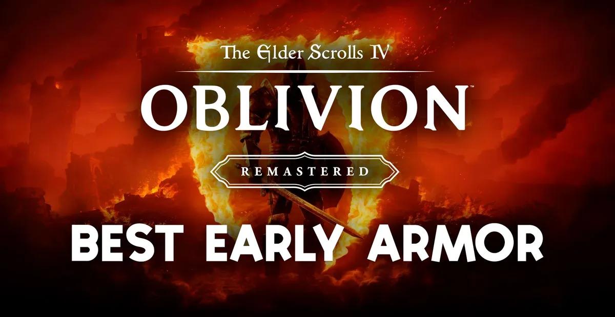 Oblivion Remastered En İyi Erken Zırh