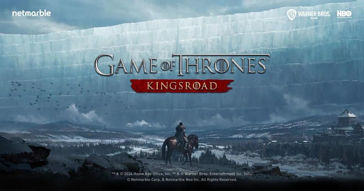 Game of Thrones: Kingsroad 21 Mayıs'taki Küresel Lansman Öncesinde Ön Kayıtları Açtı