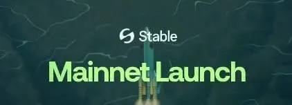 Stable Mainnet ve TGE'yi 8 Aralık'ta Başlatıyor