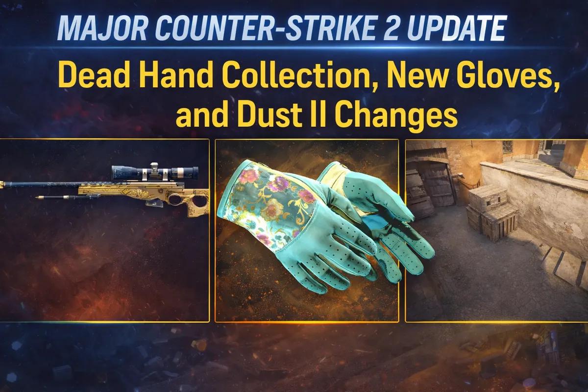 Counter-Strike 2'nin Büyük Güncellemesi Ölü El Koleksiyonu, Yeni Eldivenler ve Dust II'de Değişiklikler Getiriyor