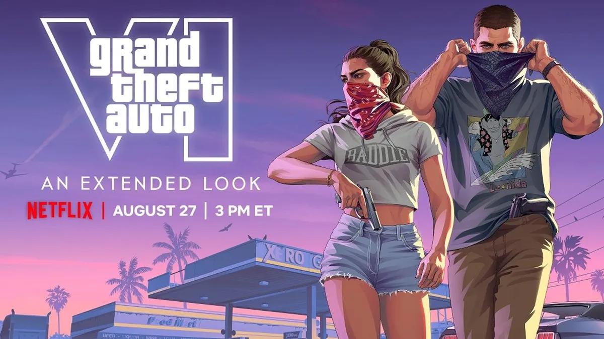 Grand Theft Auto VI: Netflix'te An Extended Look 30 dakika sürecek